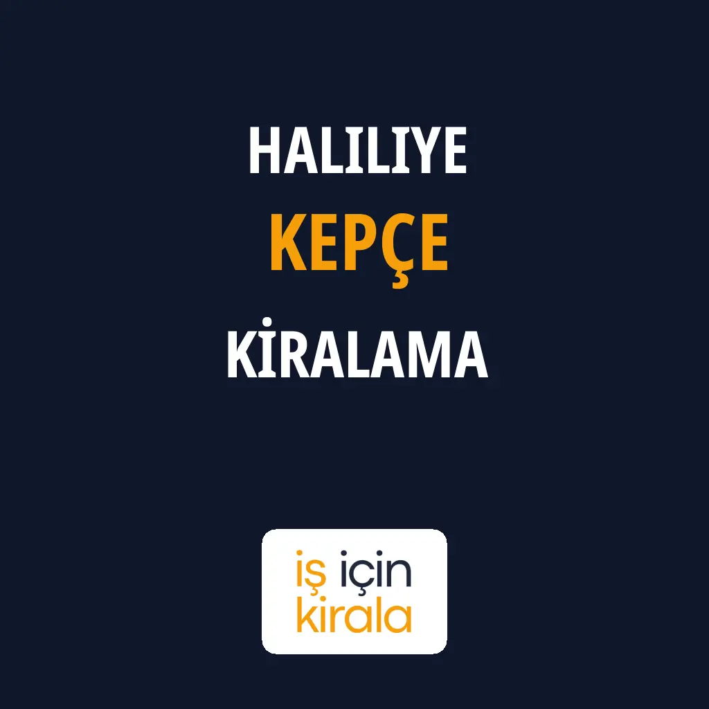 Haliliye Kepçe Kiralama Firmaları