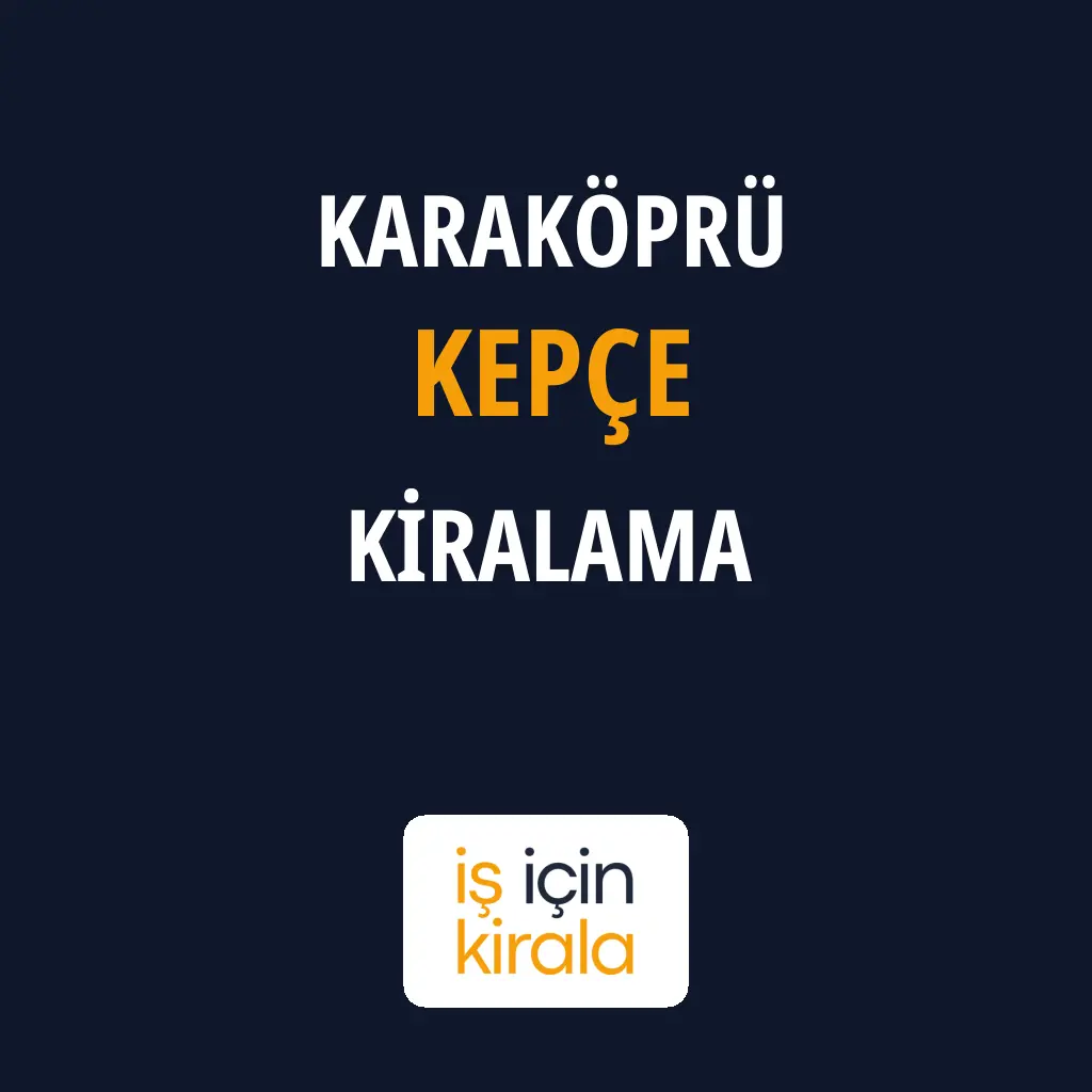 Karaköprü Kepçe Kiralama Firmaları