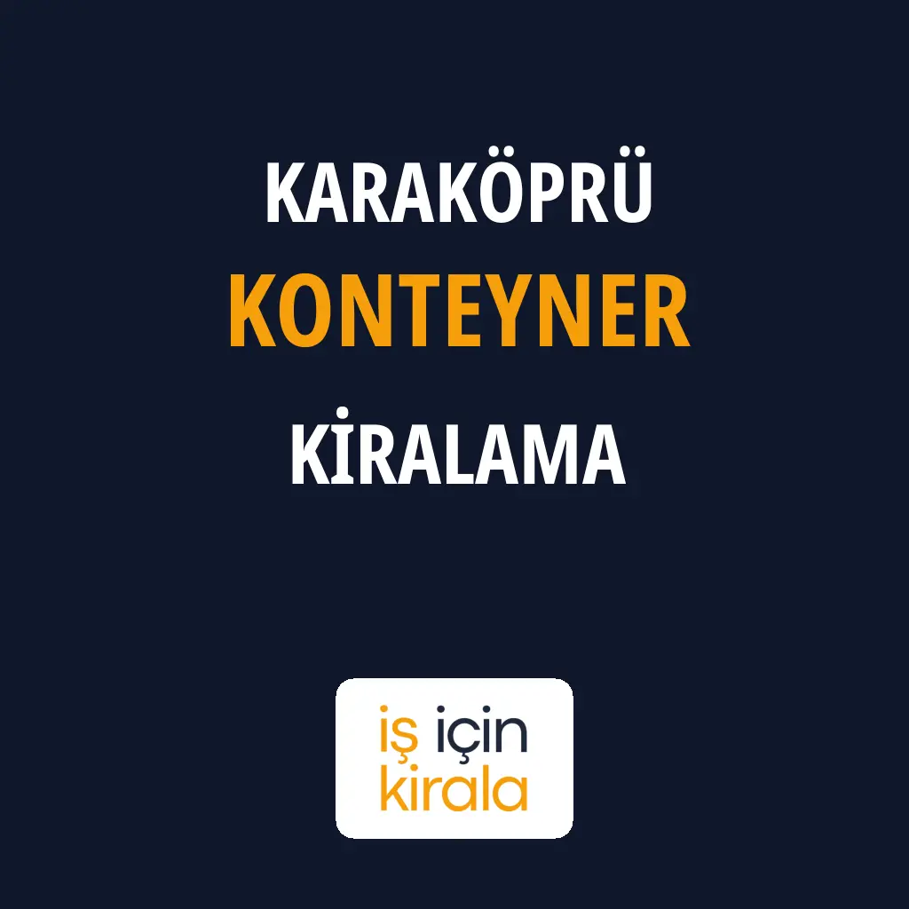 Karaköprü Konteyner Kiralama Firmaları