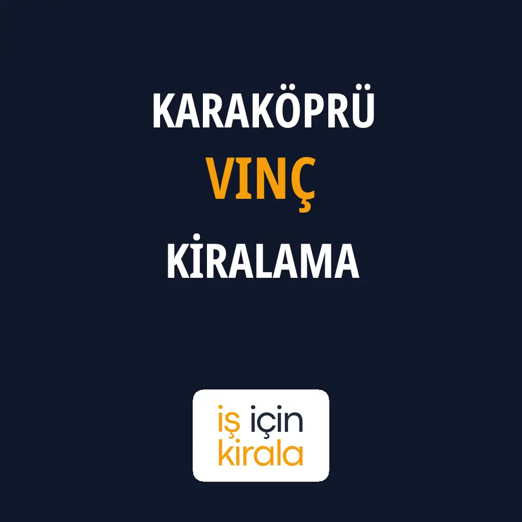 Karaköprü Vinç Kiralama Firmaları