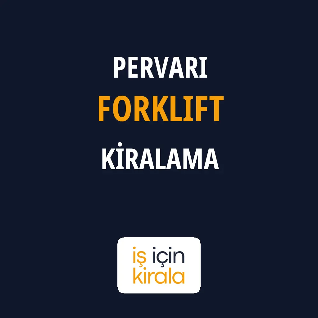 Pervari Forklift Kiralama Firmaları