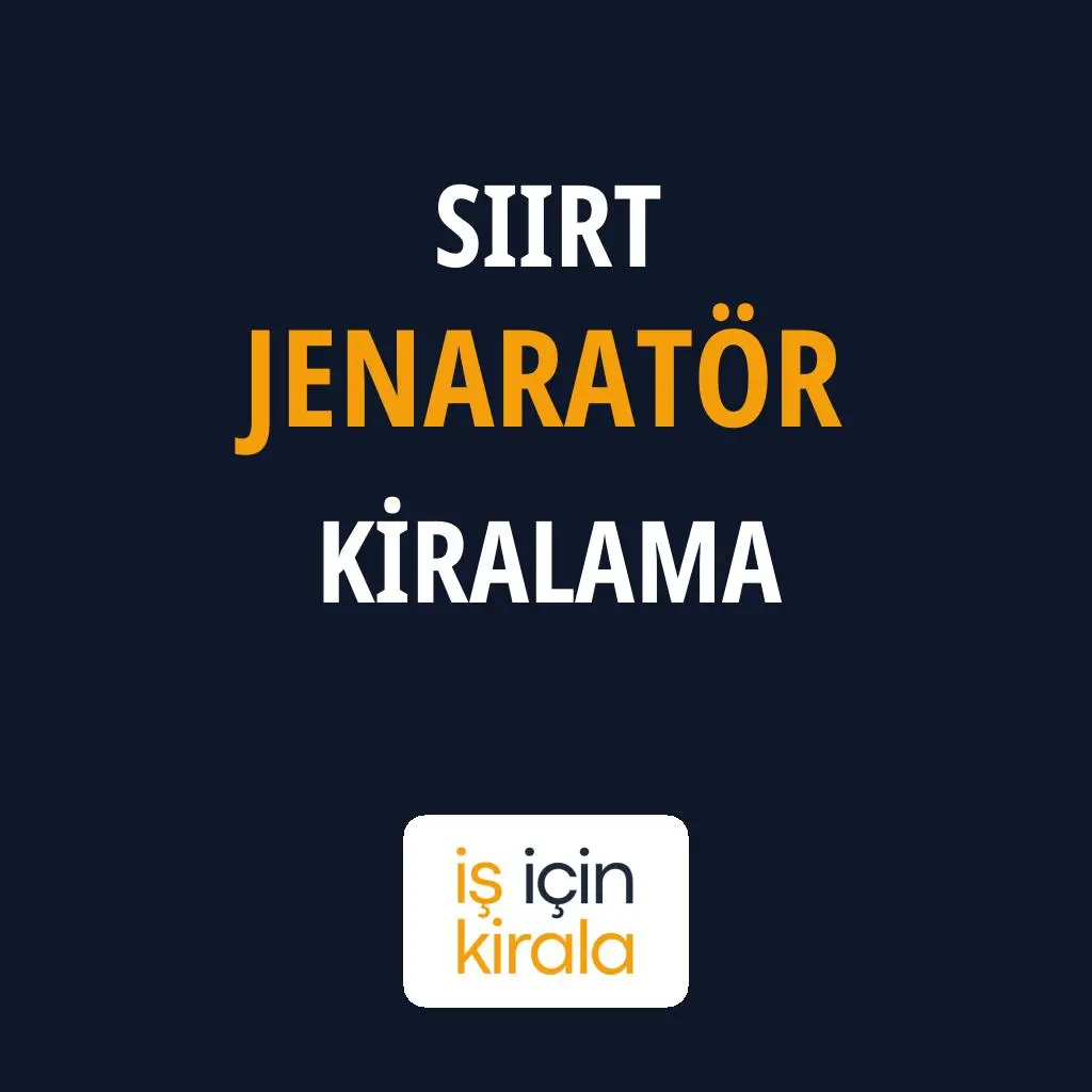 Siirt Jenaratör Kiralama Firmaları