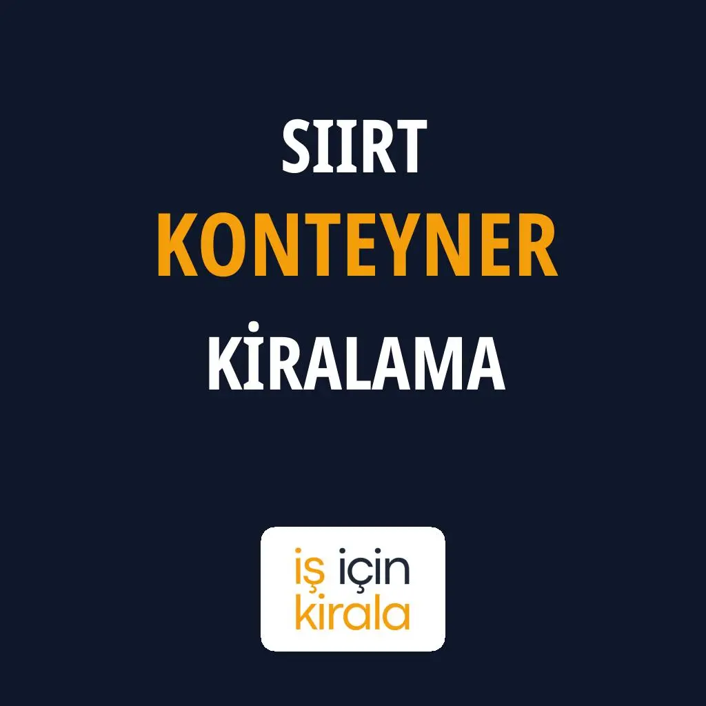 Siirt Konteyner Kiralama Firmaları