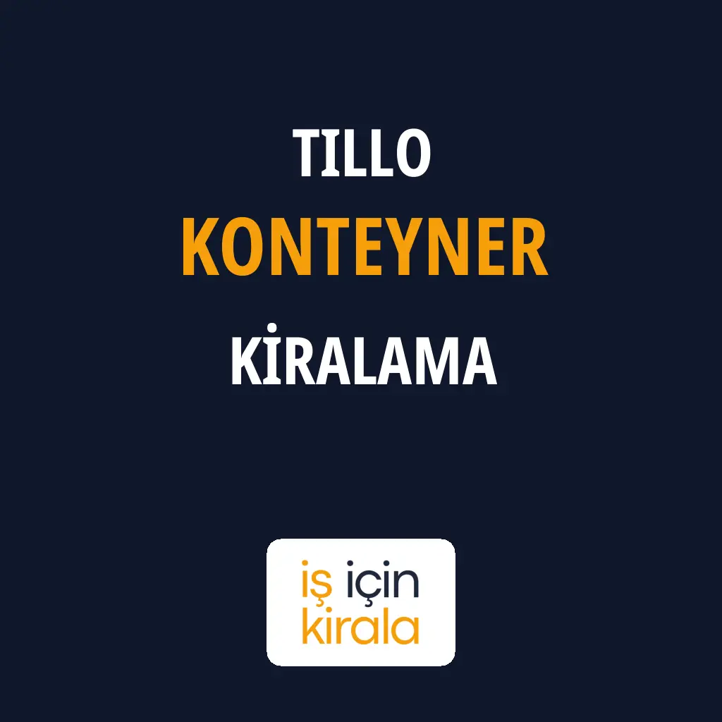 Tillo Konteyner Kiralama Firmaları