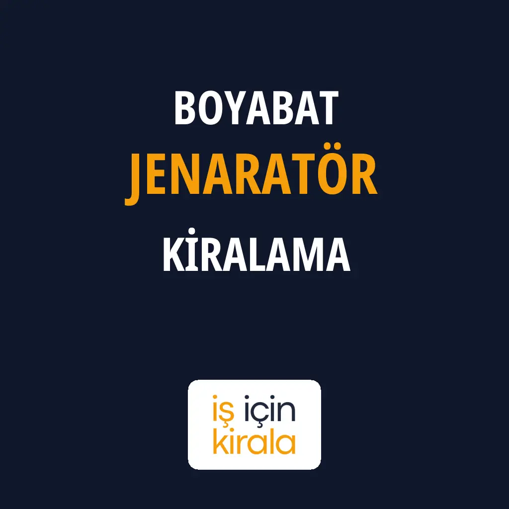 Boyabat Jenaratör Kiralama Firmaları