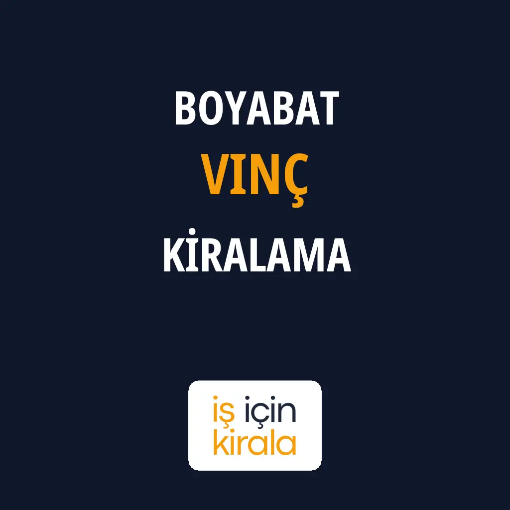 Boyabat Vinç Kiralama Firmaları