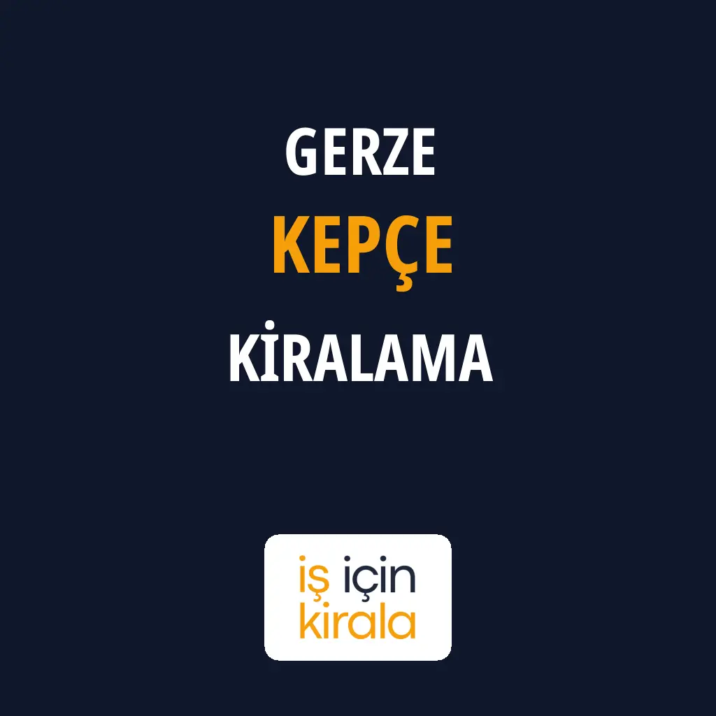 Gerze Kepçe Kiralama Firmaları