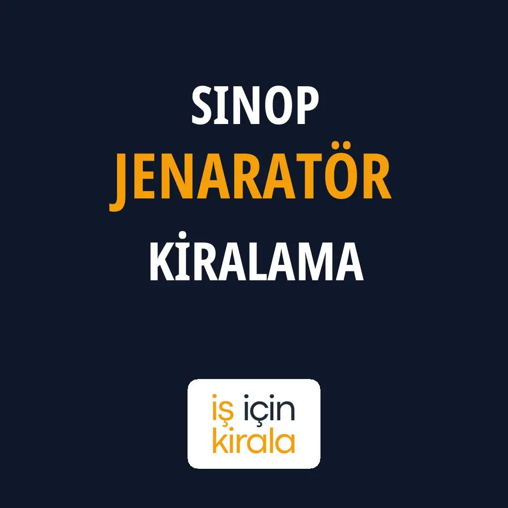 Sinop Jenaratör Kiralama Firmaları