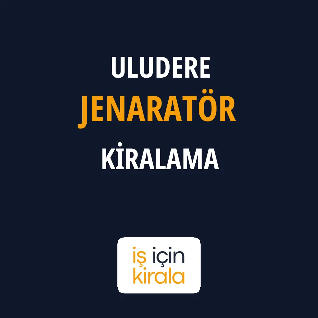 Uludere Jenaratör Kiralama Firmaları