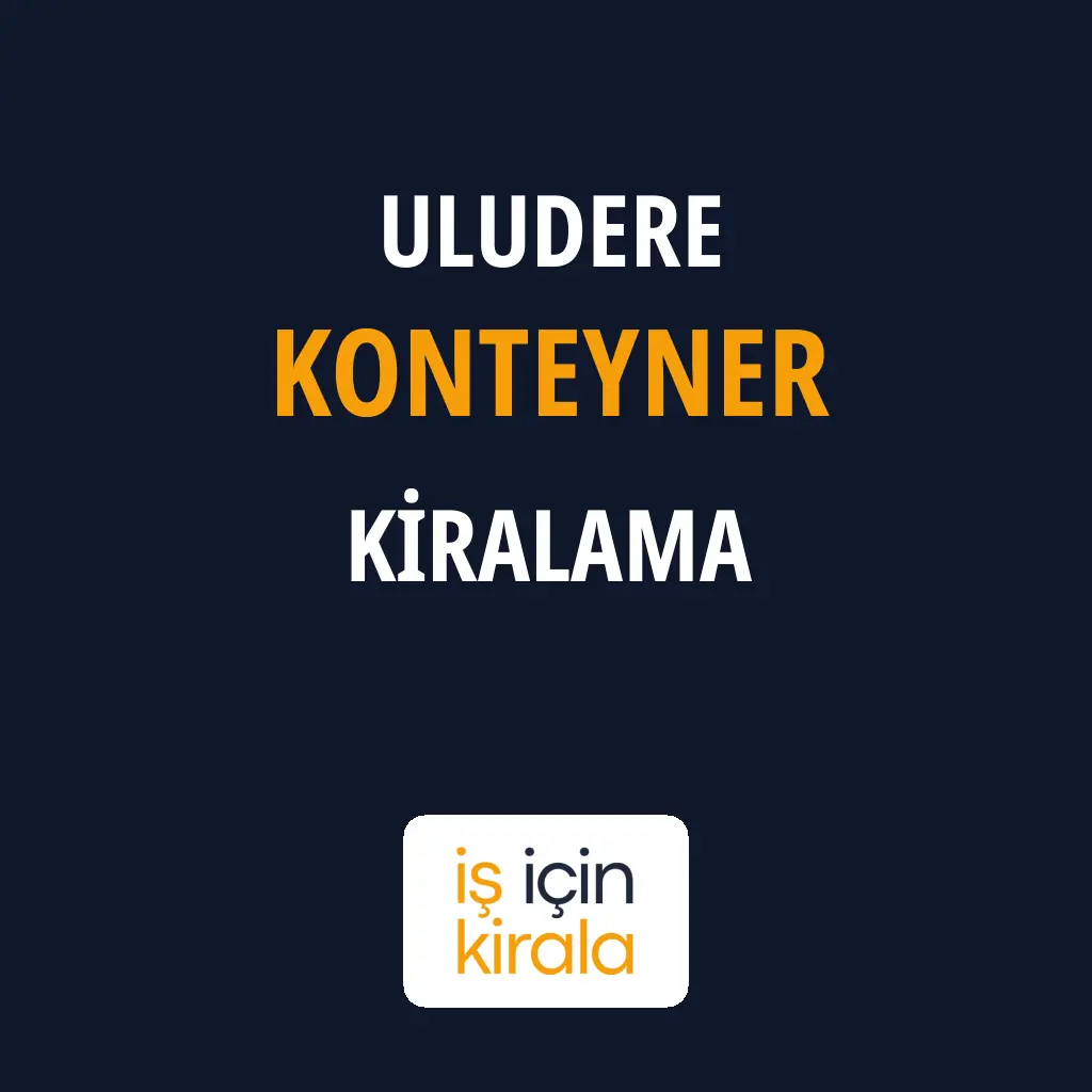 Uludere Konteyner Kiralama Firmaları