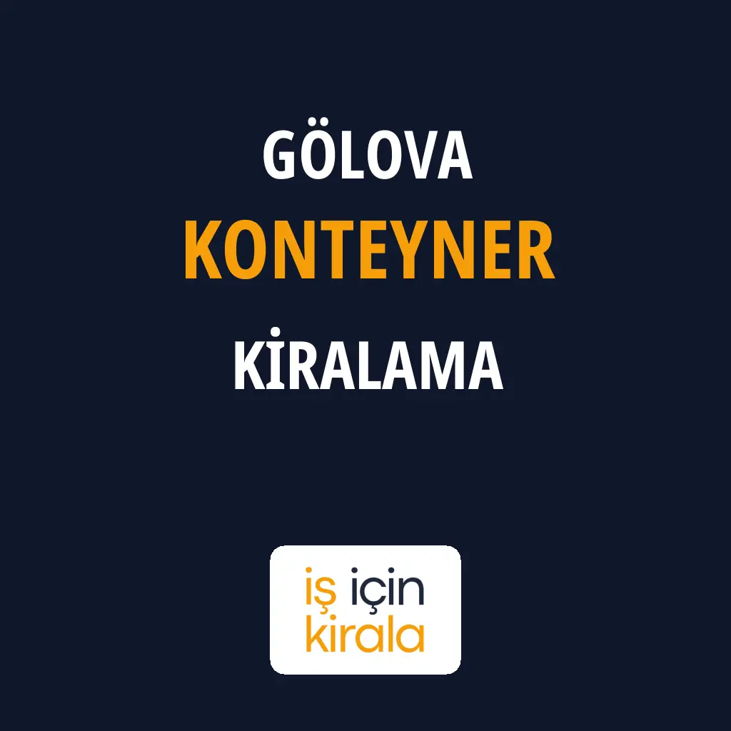 Gölova Konteyner Kiralama Firmaları