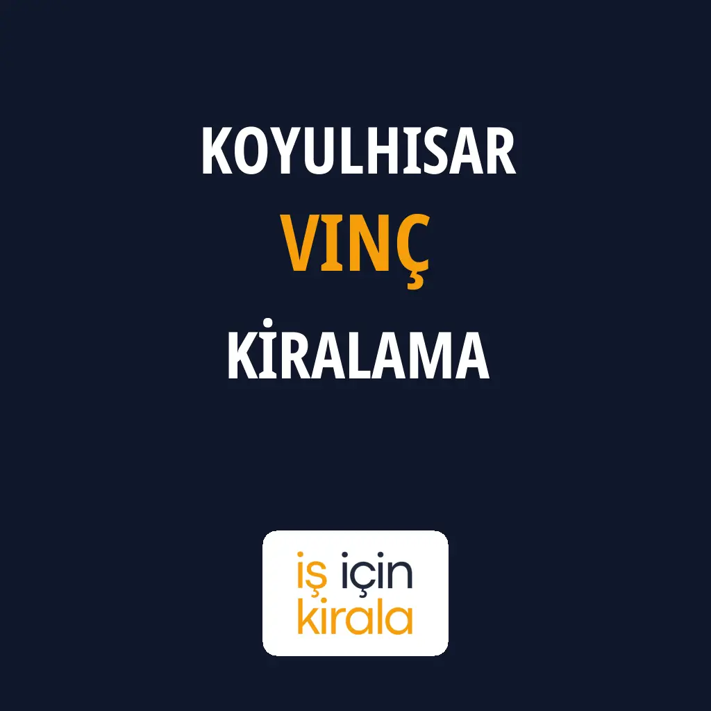 Koyulhisar Vinç Kiralama Firmaları