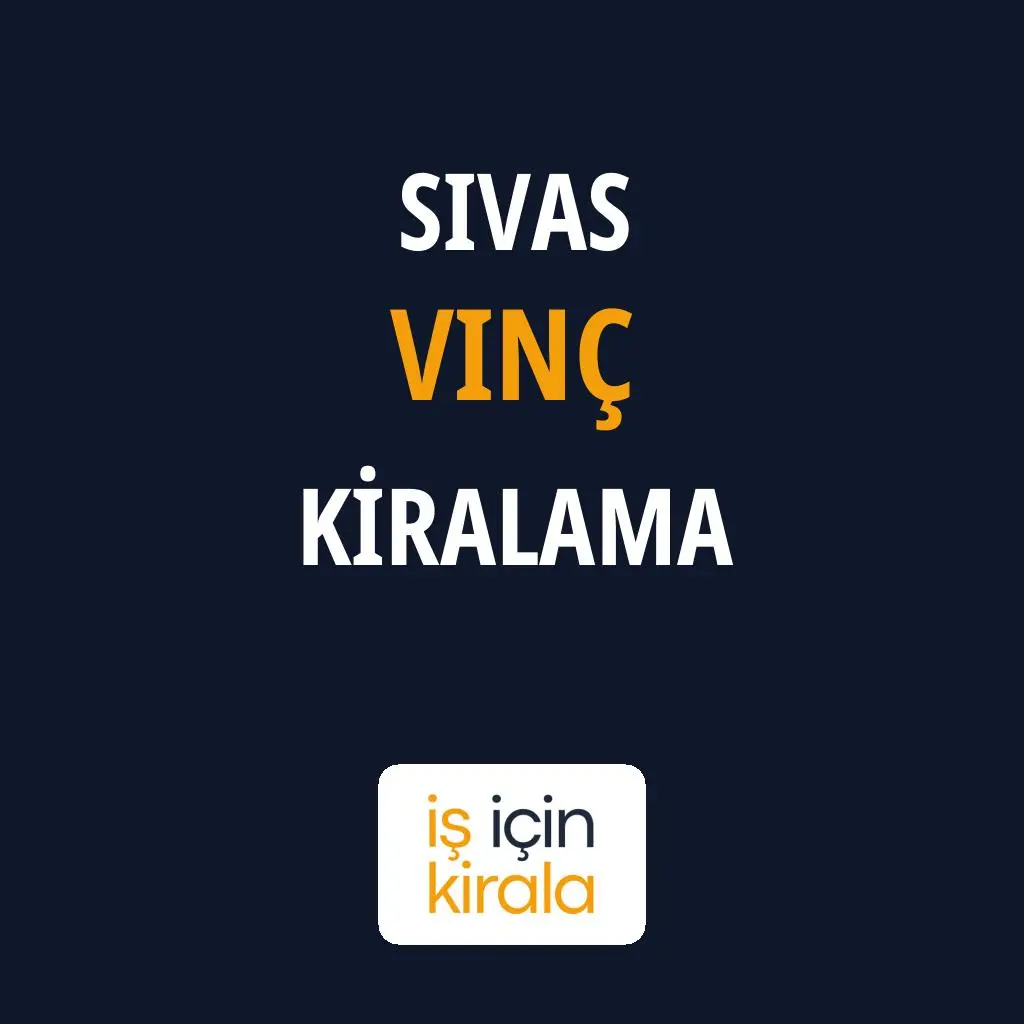 Sivas Vinç Kiralama Firmaları