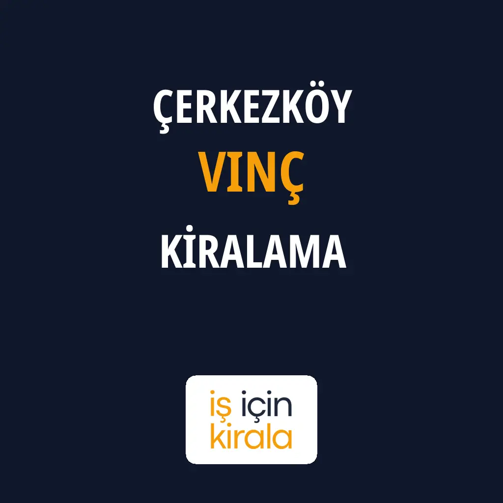Çerkezköy Vinç Kiralama Firmaları