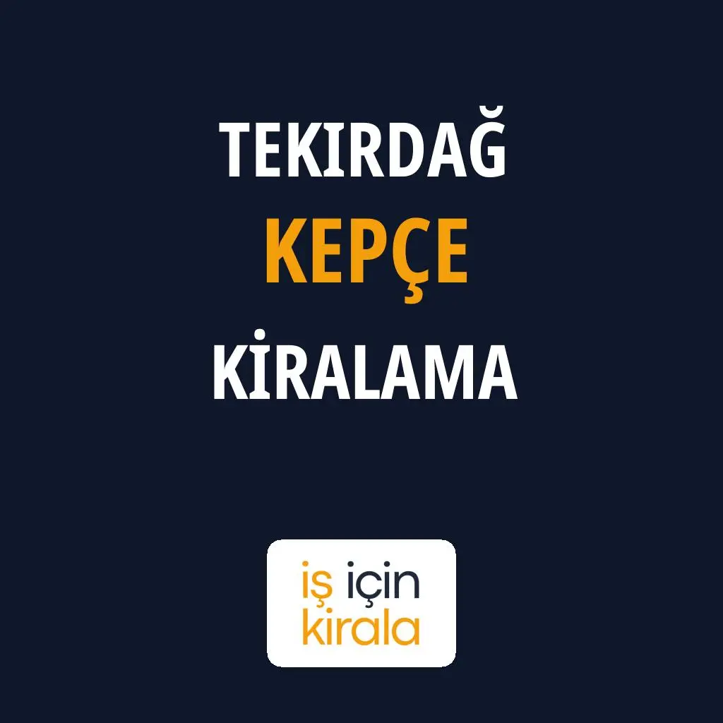 Tekirdağ Kepçe Kiralama Firmaları