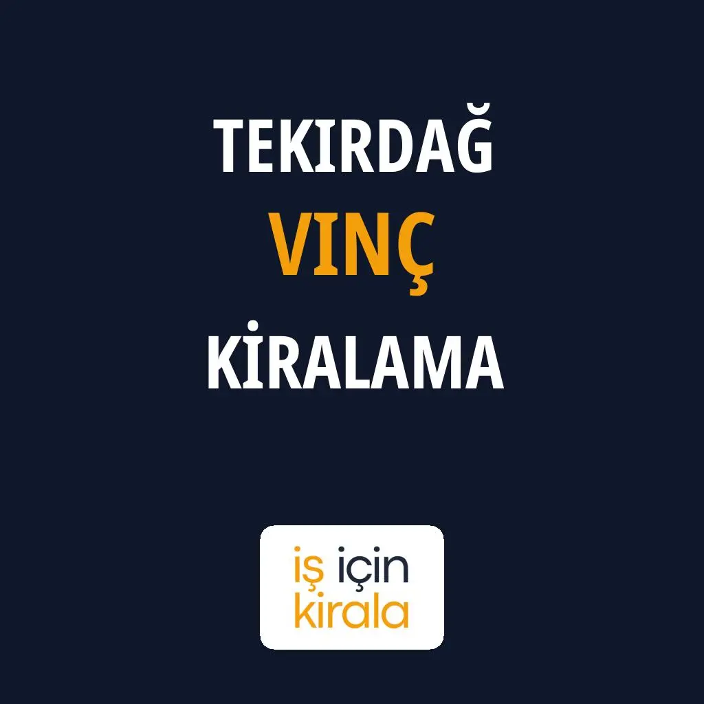 Tekirdağ Vinç Kiralama Firmaları