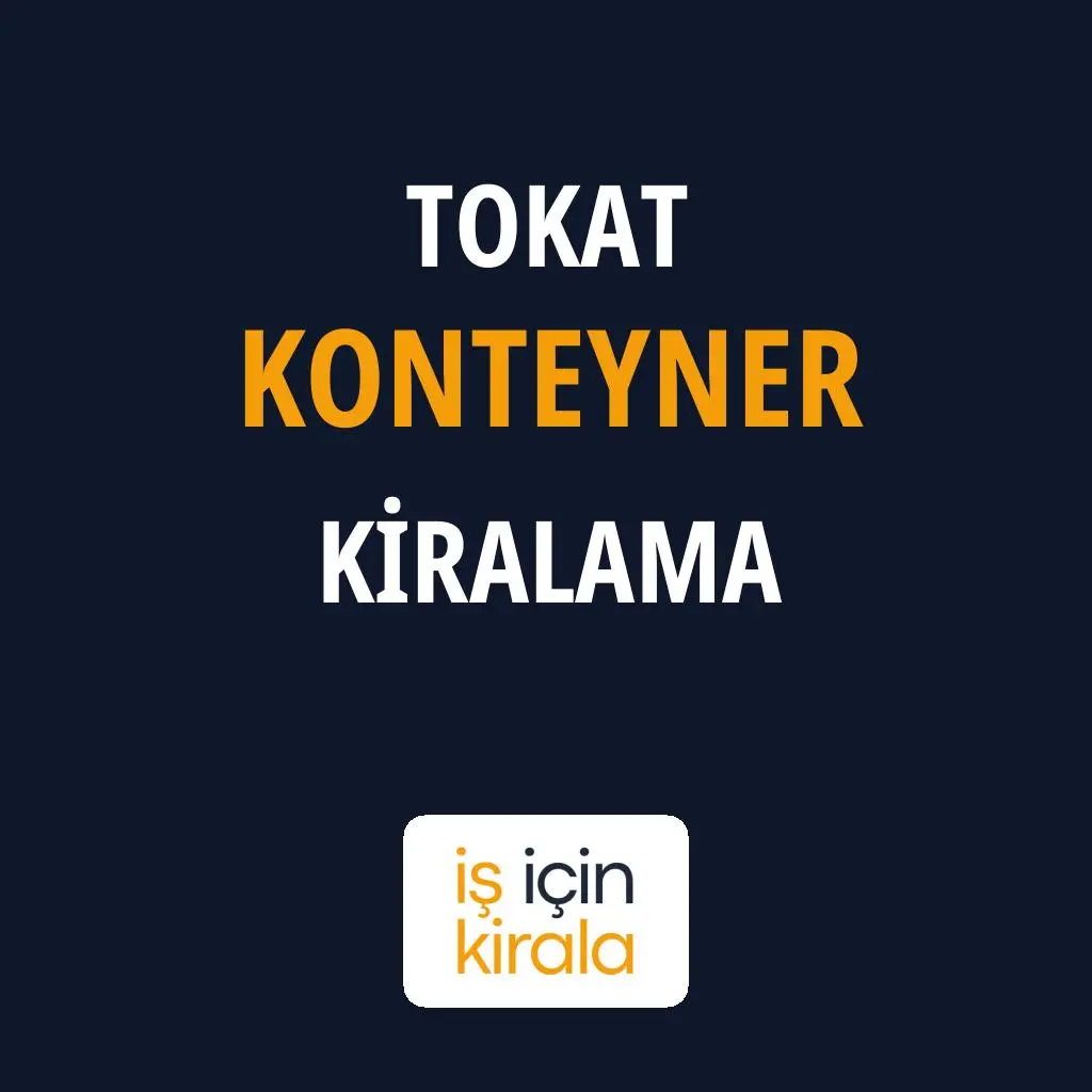 Tokat Konteyner Kiralama Firmaları