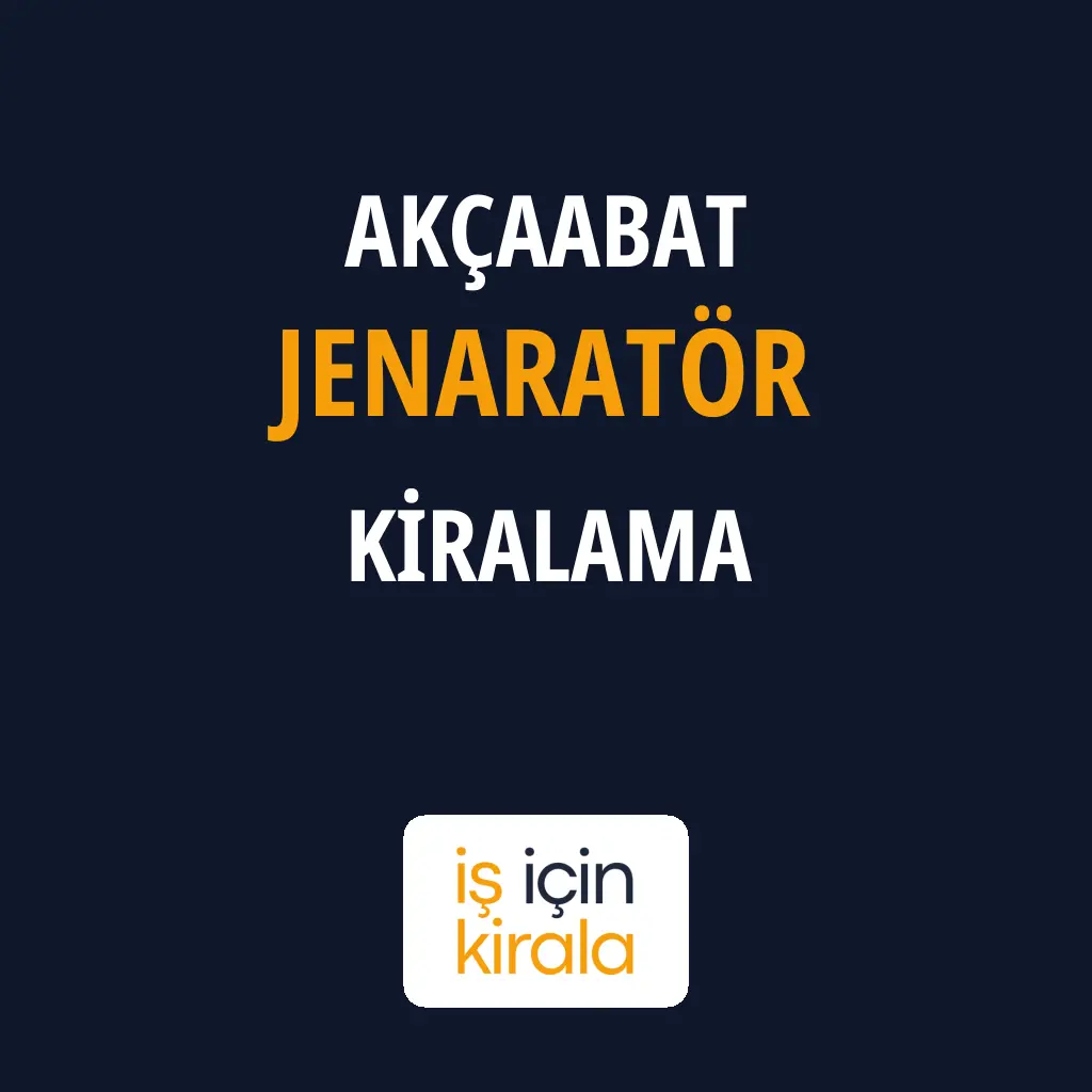 Akçaabat Jenaratör Kiralama Firmaları