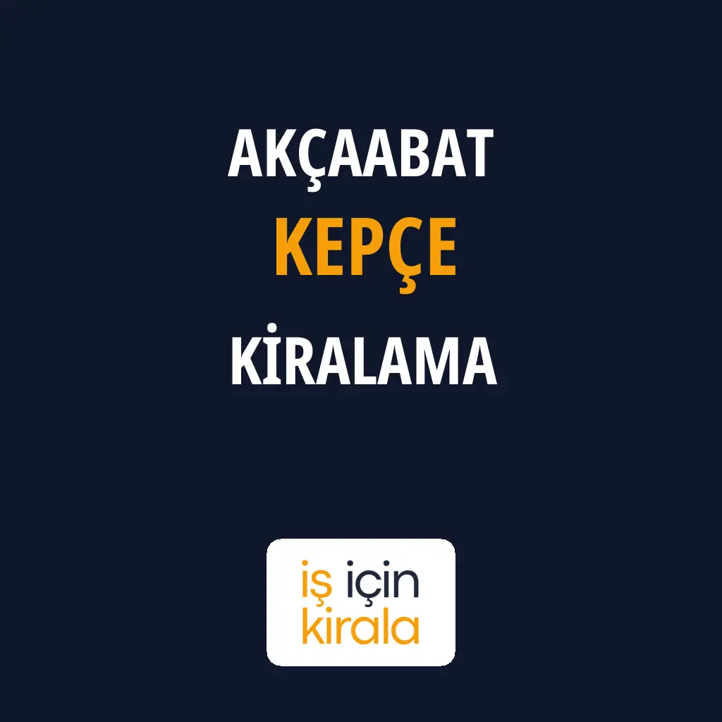 Akçaabat Kepçe Kiralama Firmaları