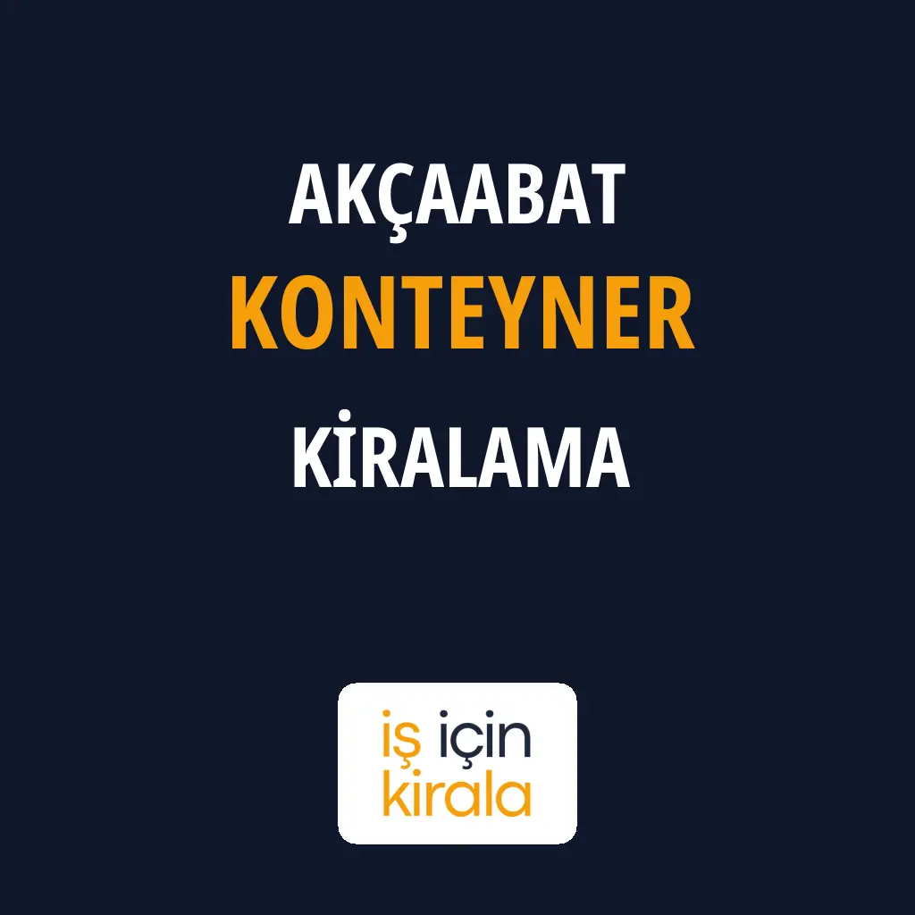 Akçaabat Konteyner Kiralama Firmaları
