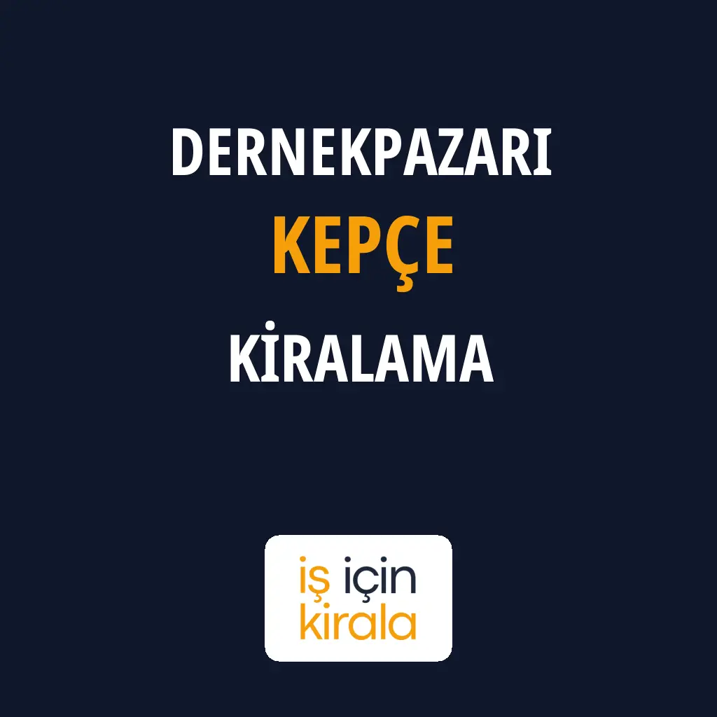 Dernekpazarı Kepçe Kiralama Firmaları