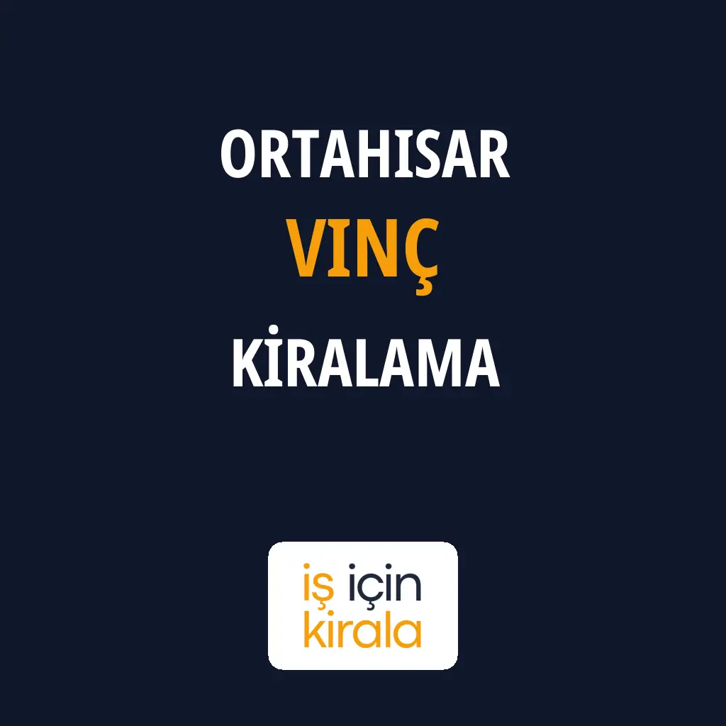 Ortahisar Vinç Kiralama Firmaları