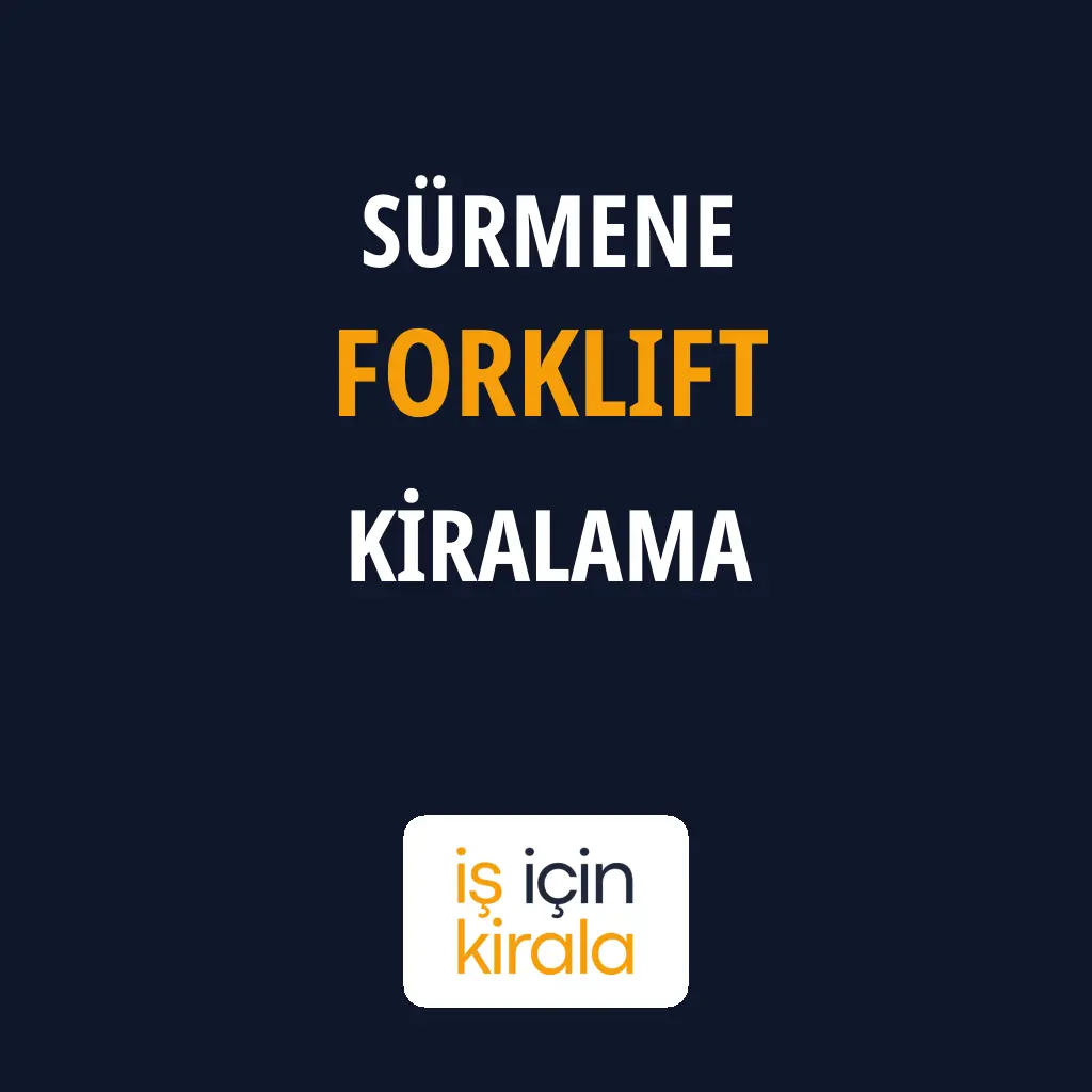 Sürmene Forklift Kiralama Firmaları
