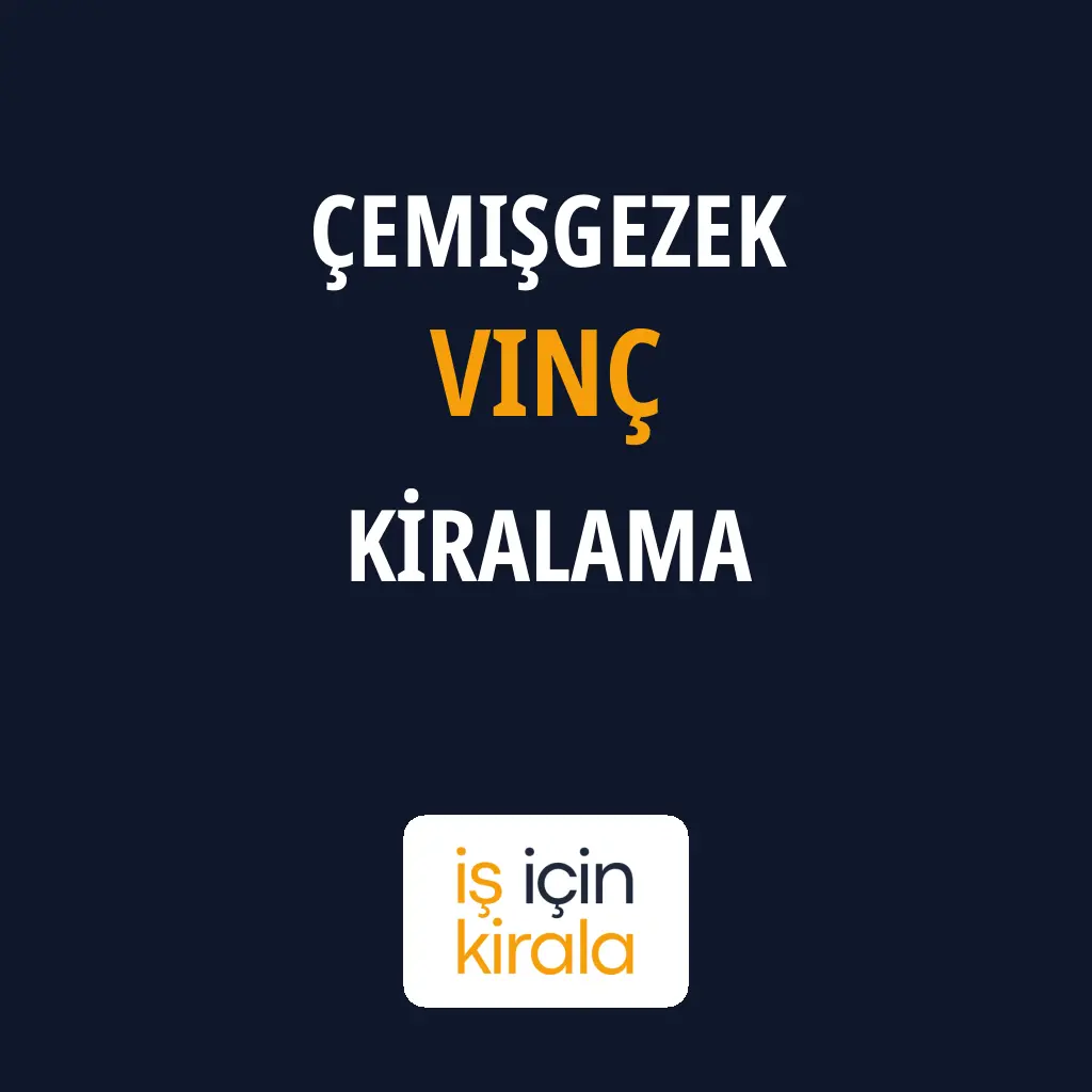 Çemişgezek Vinç Kiralama Firmaları