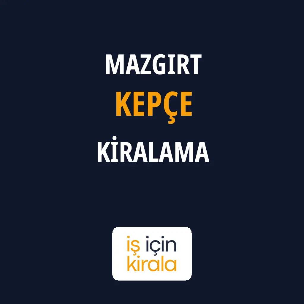 Mazgirt Kepçe Kiralama Firmaları