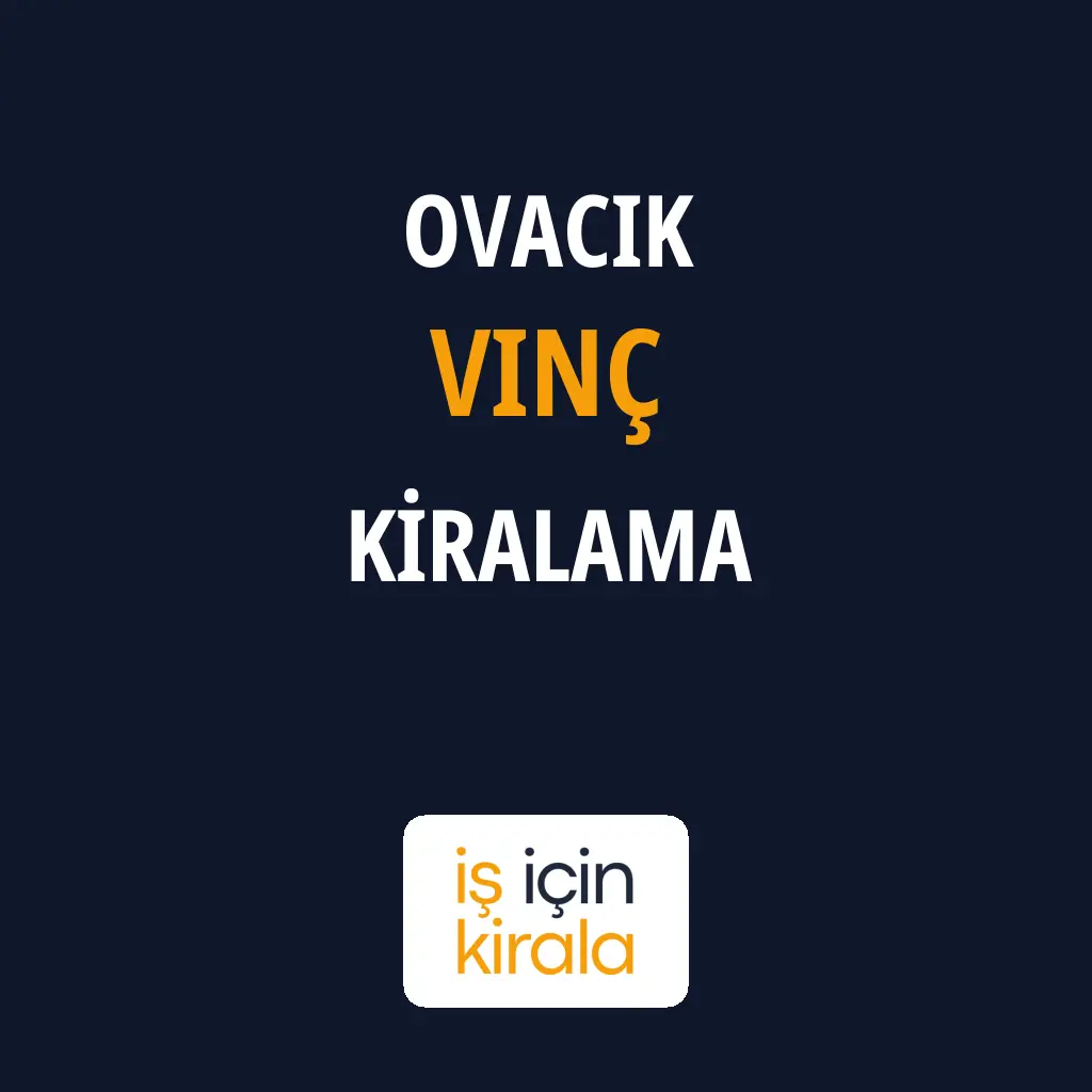 Ovacık Vinç Kiralama Firmaları