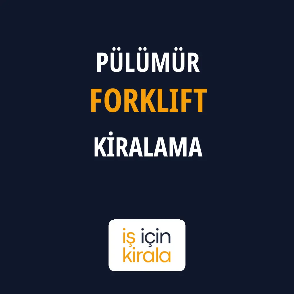 Pülümür Forklift Kiralama Firmaları