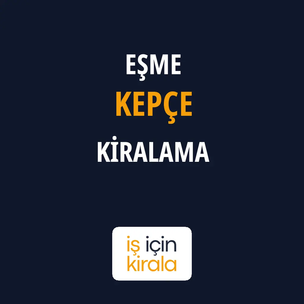 Eşme Kepçe Kiralama Firmaları