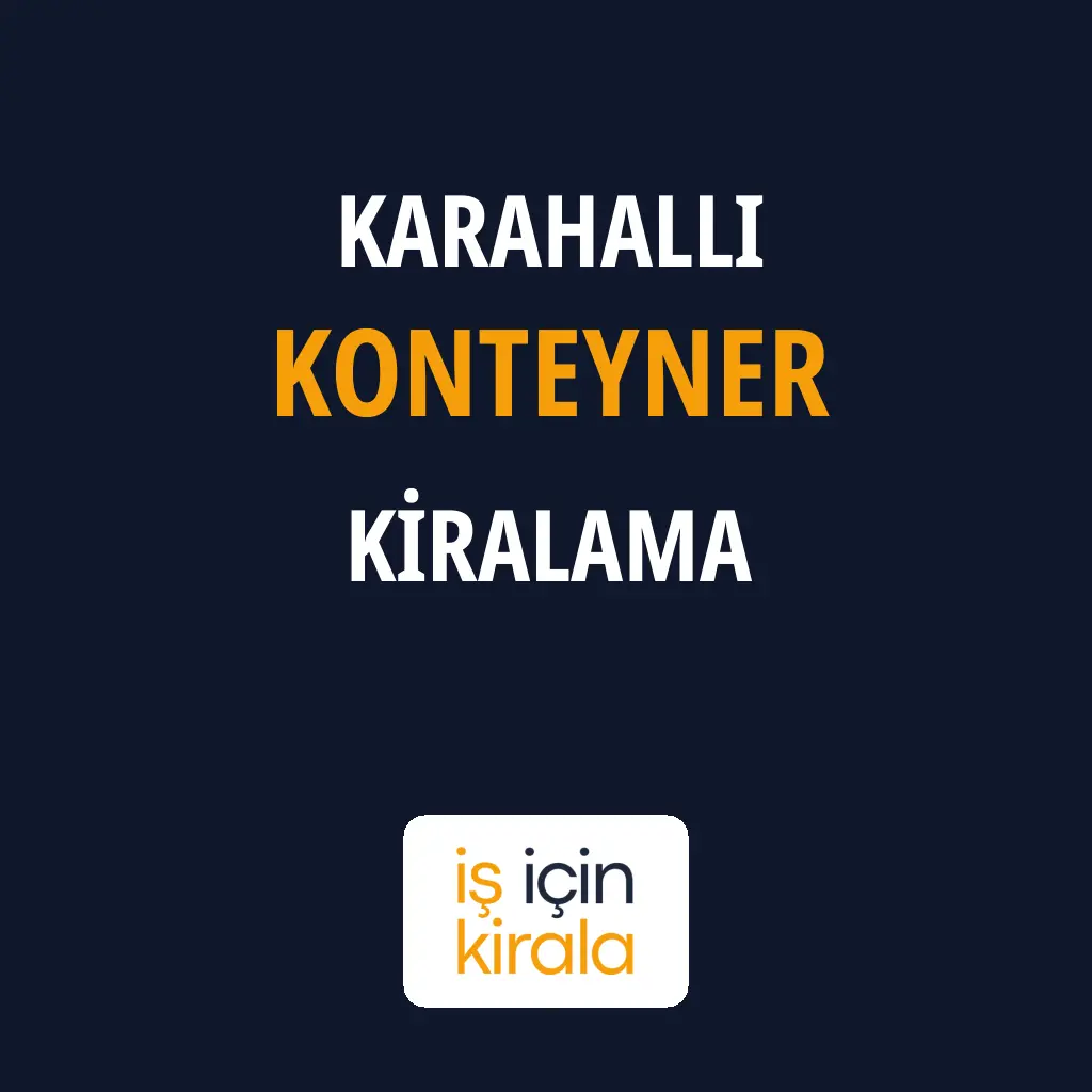 Karahallı Konteyner Kiralama Firmaları