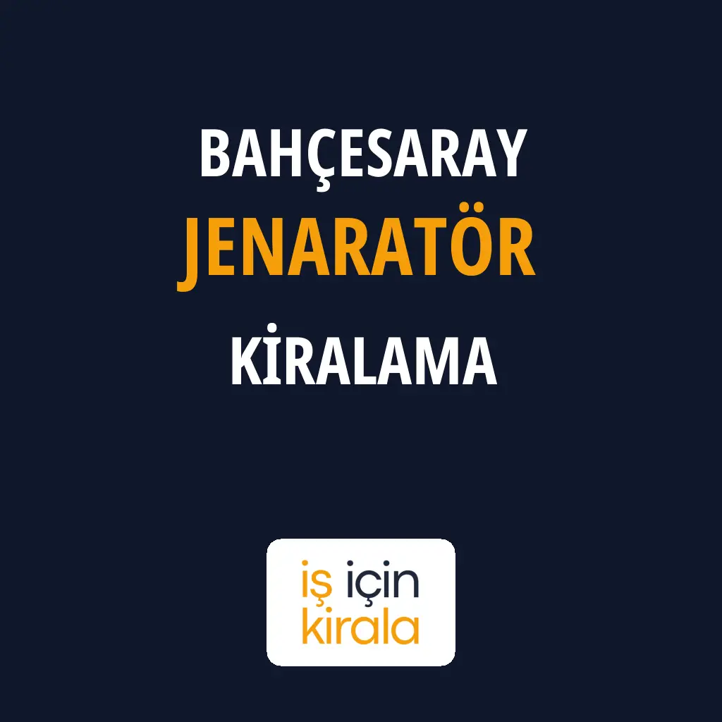 Bahçesaray Jenaratör Kiralama Firmaları