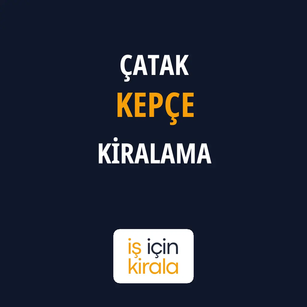 Çatak Kepçe Kiralama Firmaları