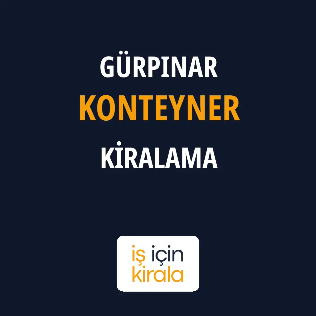 Gürpınar Konteyner Kiralama Firmaları