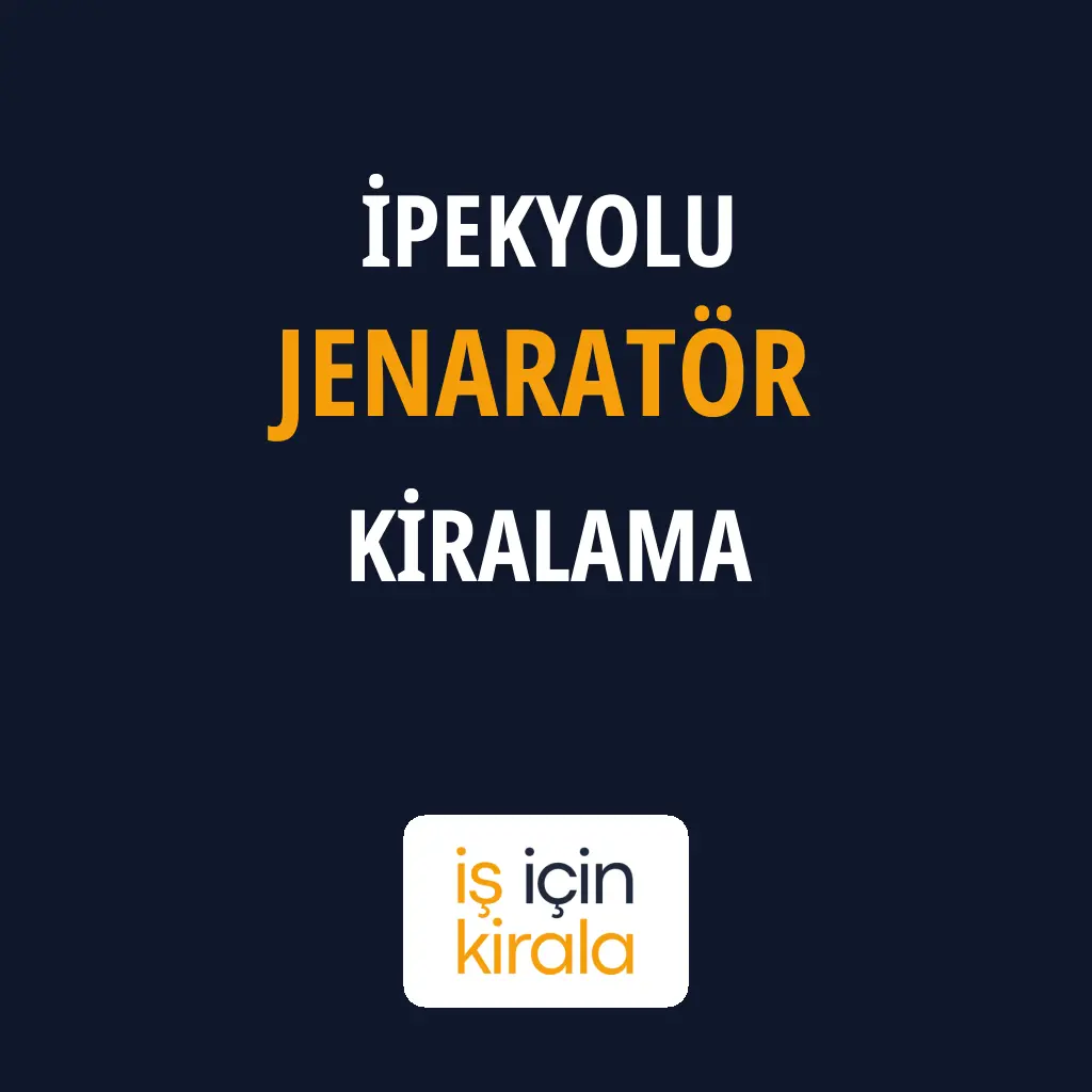 İpekyolu Jenaratör Kiralama Firmaları