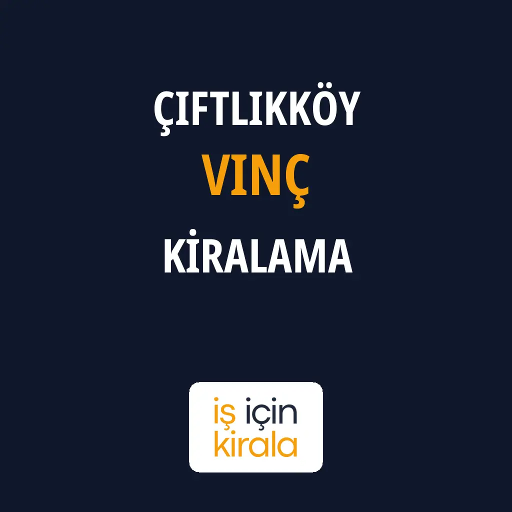 Çiftlikköy Vinç Kiralama Firmaları