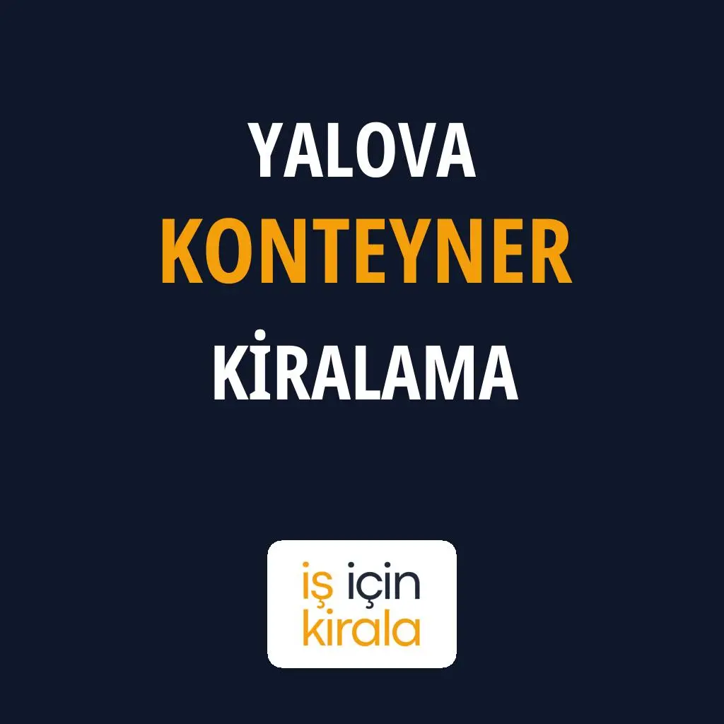 Yalova Konteyner Kiralama Firmaları