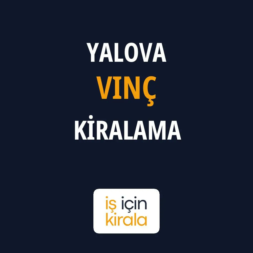 Yalova Vinç Kiralama Firmaları