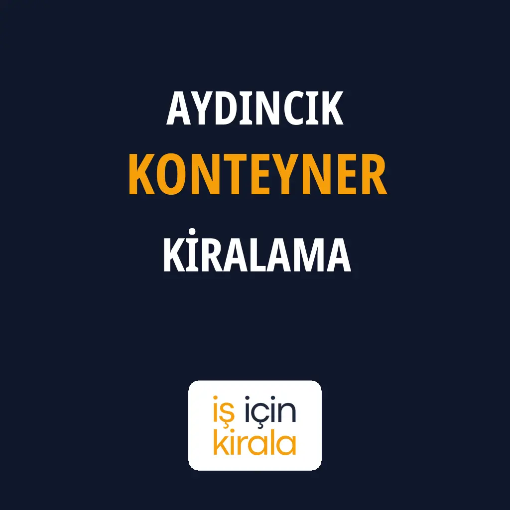 Aydıncık Konteyner Kiralama Firmaları