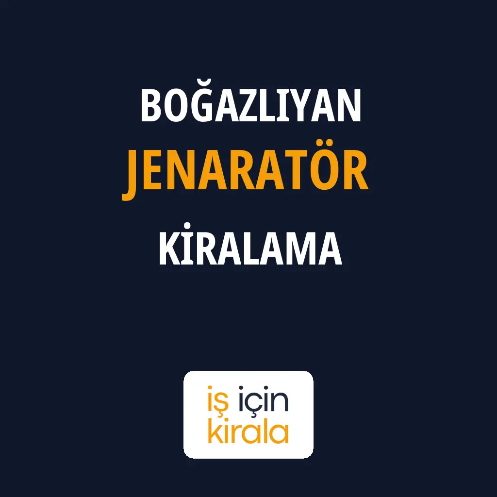 Boğazlıyan Jenaratör Kiralama Firmaları