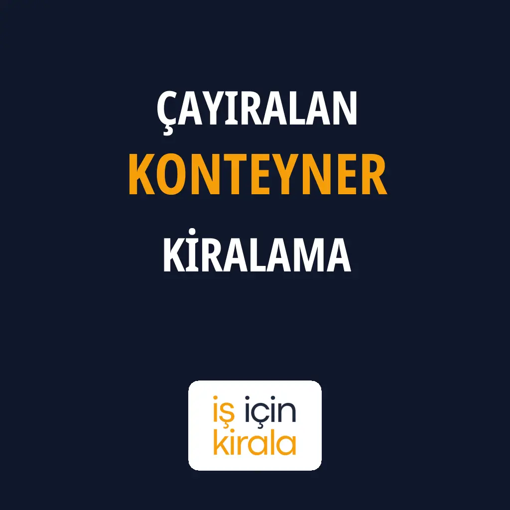 Çayıralan Konteyner Kiralama Firmaları