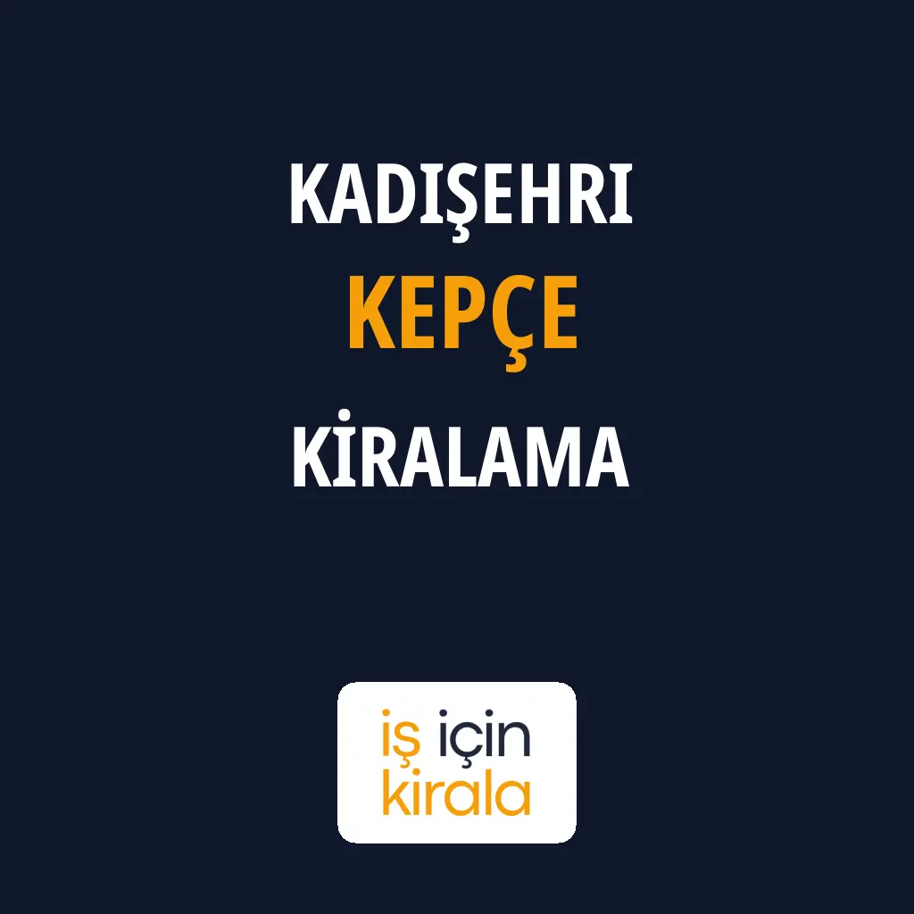 Kadışehri Kepçe Kiralama Firmaları