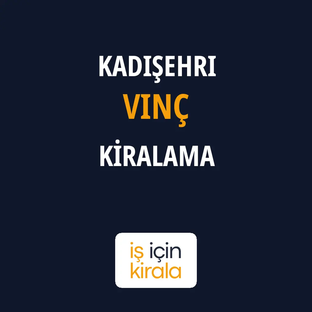 Kadışehri Vinç Kiralama Firmaları