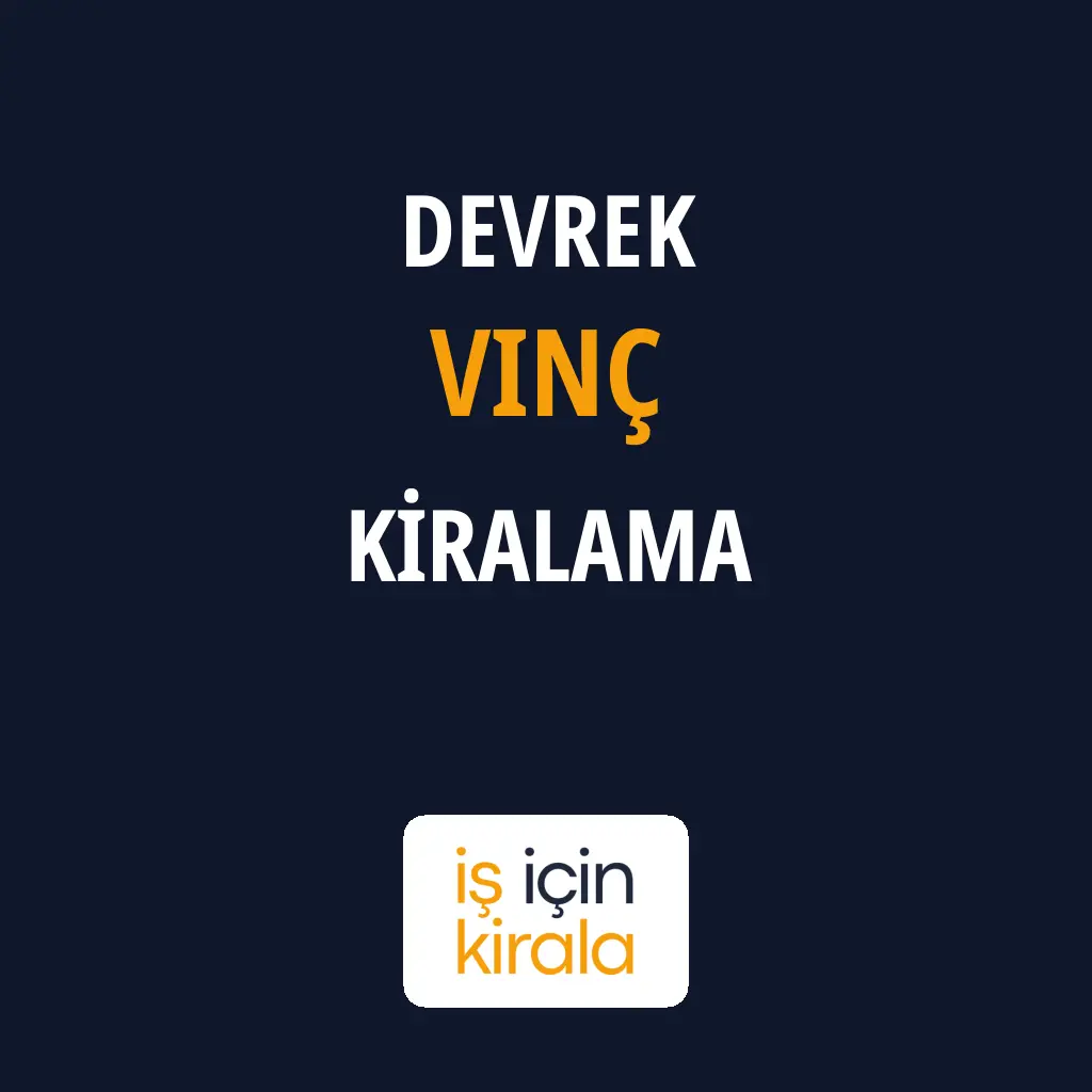 Devrek Vinç Kiralama Firmaları