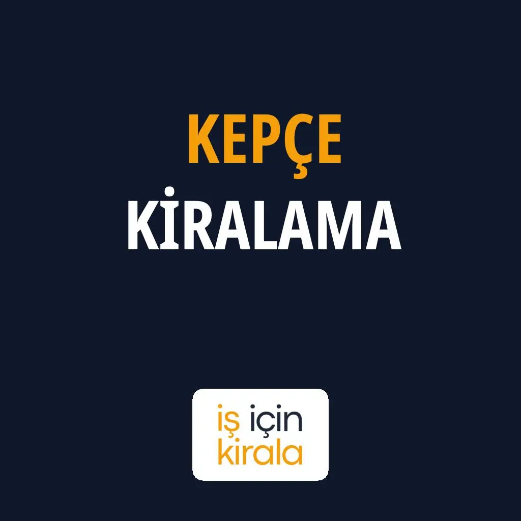 Kepçe Kiralama Hizmetleri